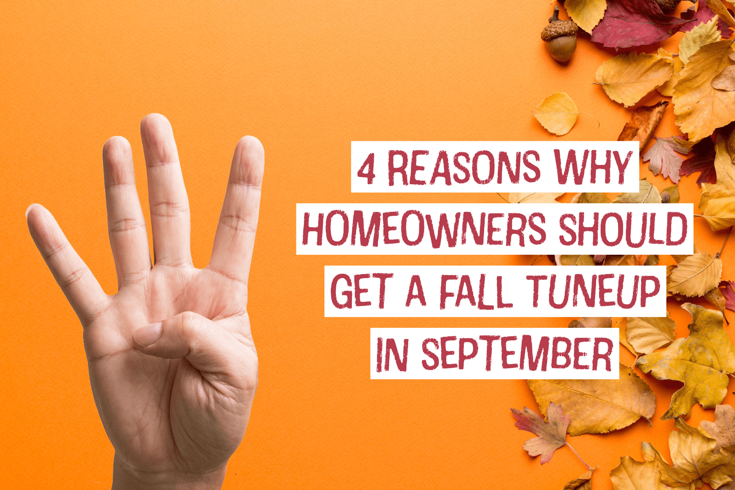 HVAC blog for Clayton-Englewood, Ohio HVAC company on 4 reasons why homeowners should get a fall tune-up in September.